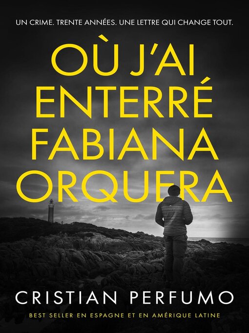 Title details for Où j'ai enterré Fabiana Orquera by Cristian Perfumo - Available